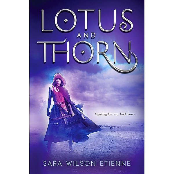 Lotus and Thorn, Sara Wilson Etienne