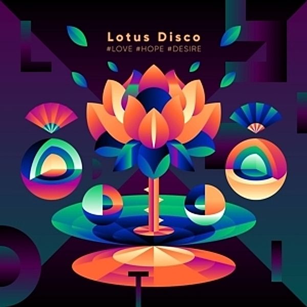 Lotus Disco #Love #Hope #Desire, Diverse Interpreten