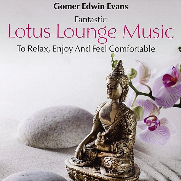 Lotus Lounge Music, Gomer Edwin Evans