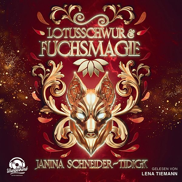 Lotusschwur & Fuchsmagie, Janina Schneider-Tidigk