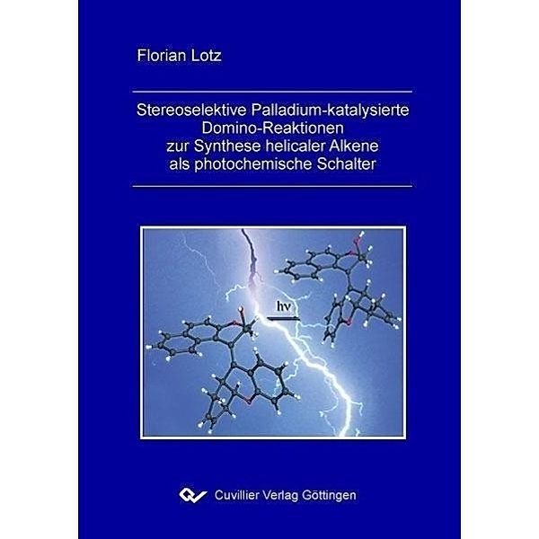 Lotz, F: Stereoselektive Palladium-katalysierte Domino-Reakt, Florian Lotz