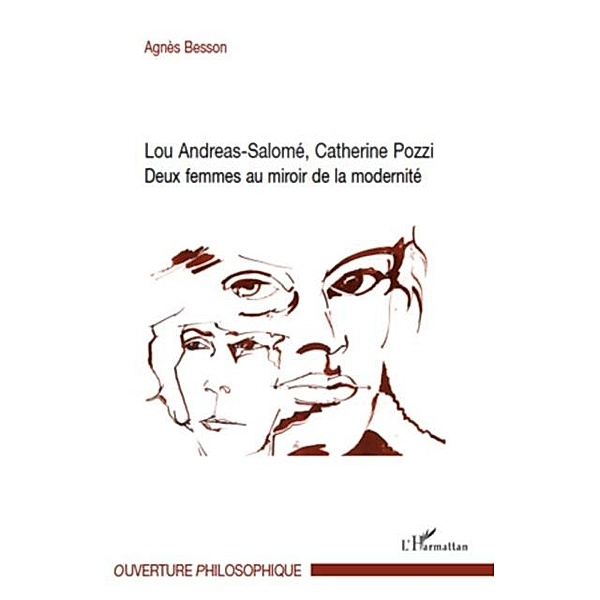 Lou andreas-salome, catherine pozzi - deux femmes au miroir / Hors-collection, Agnes Besson