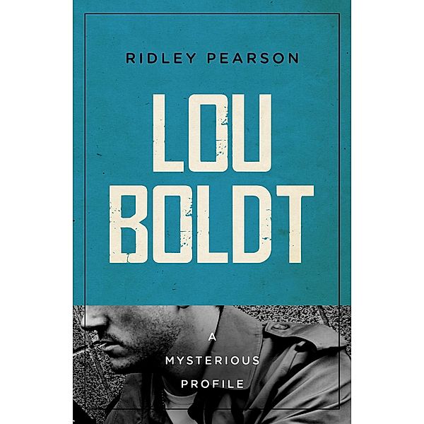 Lou Boldt / Mysterious Profiles, Ridley Pearson