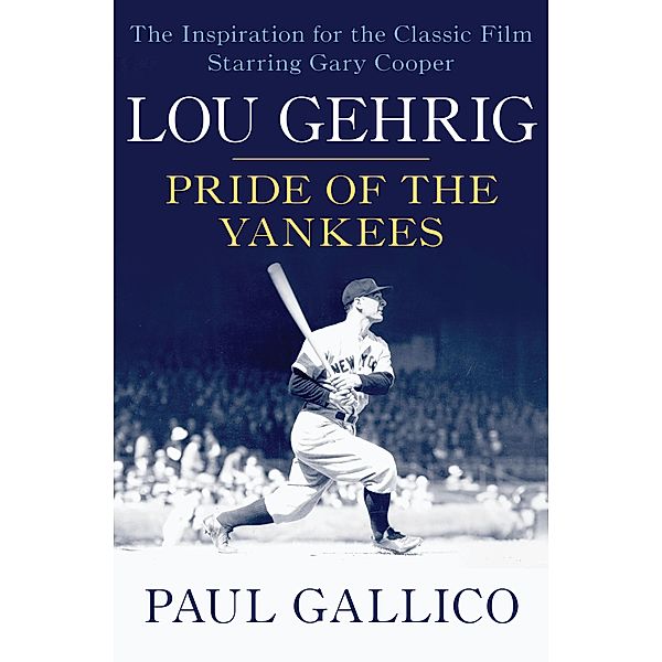 Lou Gehrig, Paul Gallico