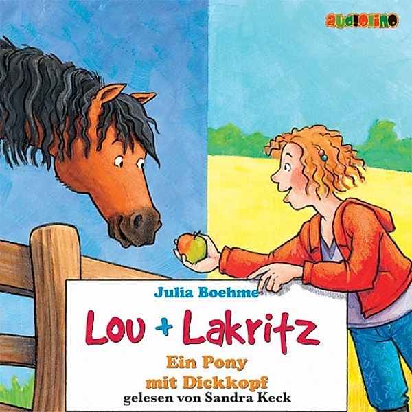 Lou + Lakritz - 1 - Lou + Lakritz (1): Ein Pony mit Dickkopf, Julia Boehme