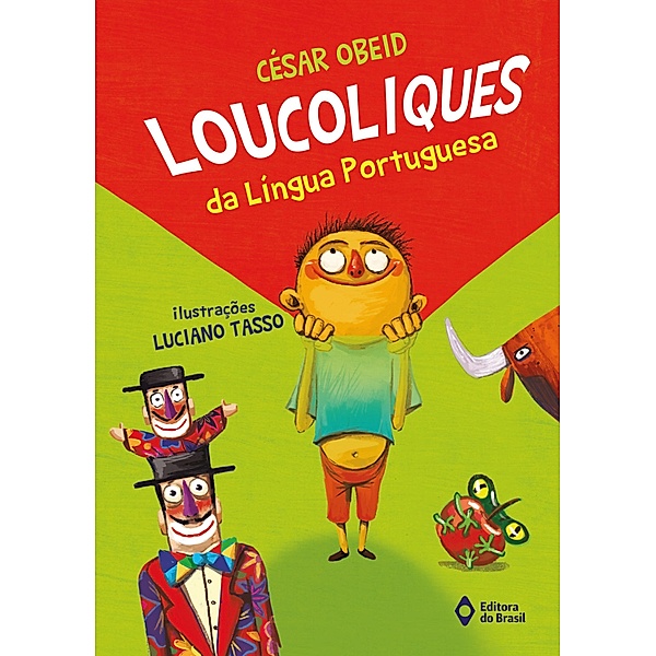 Loucoliques da língua portuguesa, César Obeid