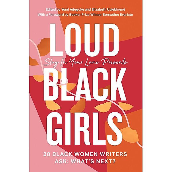 Loud Black Girls, Yomi Adegoke, Elizabeth Uviebinené