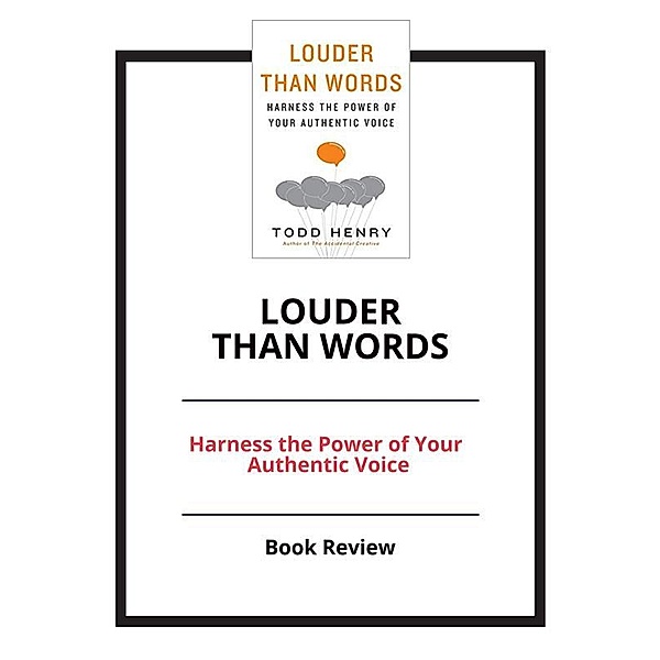 Louder than Words: Harness the Power of Your Authentic Voice, PCC