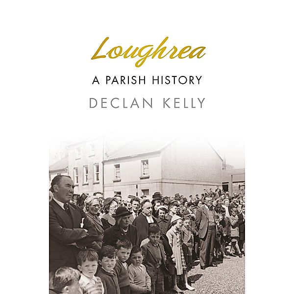 Loughrea, Declan Kelly