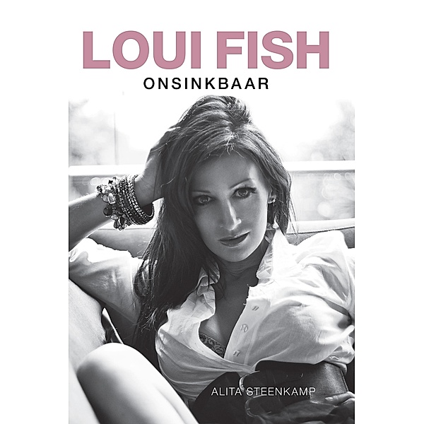 Loui Fish: Onsinkbaar / LAPA Publishers, Alita Steenkamp