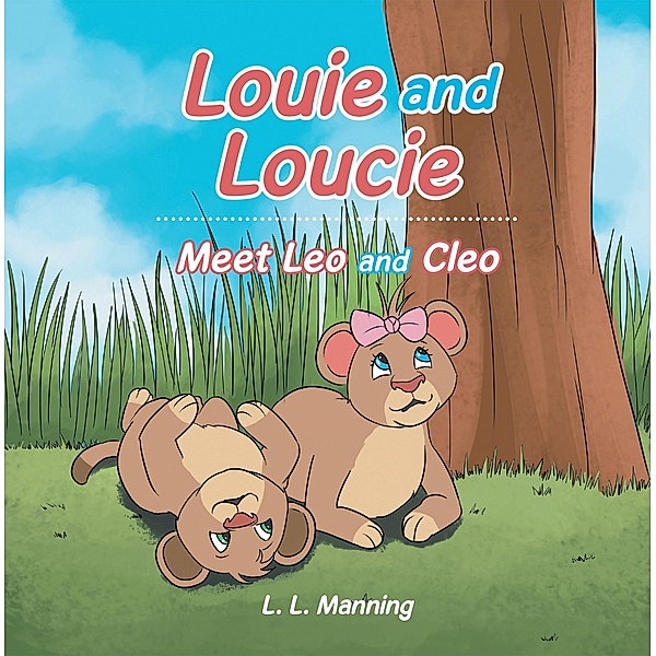 Louie and Loucie, L. L. Manning