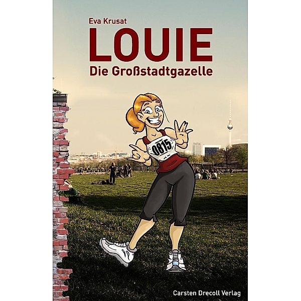 Louie - Die Großstadtgazelle, Eva Krusat