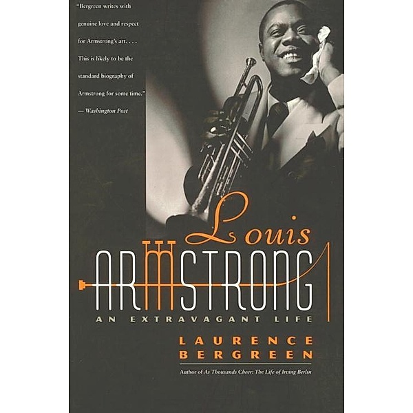 Louis Armstrong, Laurence Bergreen