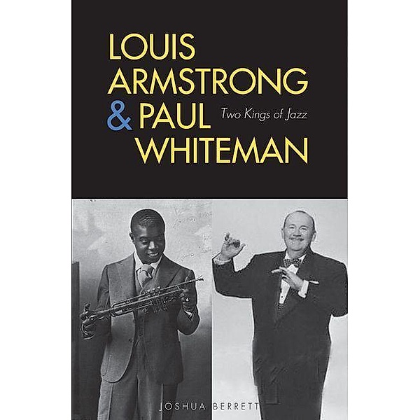 Louis Armstrong and Paul Whiteman, Joshua Berrett