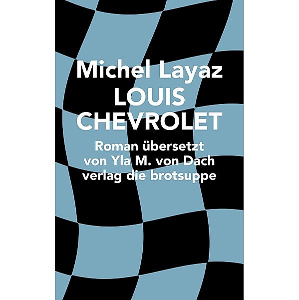 LOUIS CHEVROLET, Michel Layaz