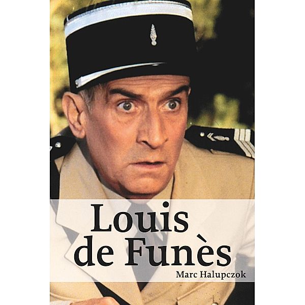 Louis de Funès, Marc Halupczok