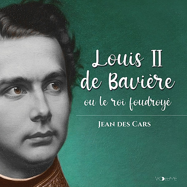 Louis II de Bavière, Jean des Cars