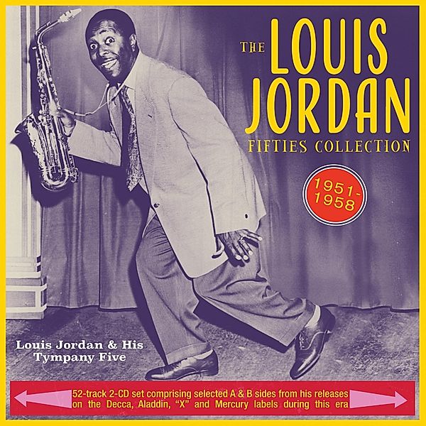 Louis Jordan Fifties Collection 1951-58, Louis Jordan & His Tympany Five