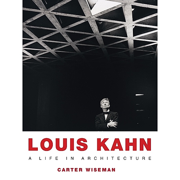 Louis Kahn, Carter Wiseman