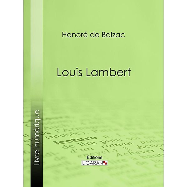 Louis Lambert, Ligaran, Honoré de Balzac