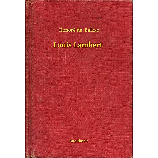 Louis Lambert, Honoré de Balzac
