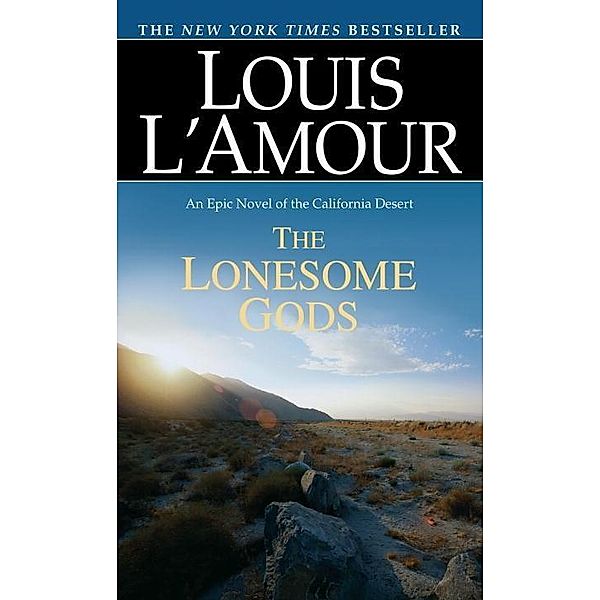 Louis L'Amour's Lost Treasures: The Lonesome Gods, Louis L'amour