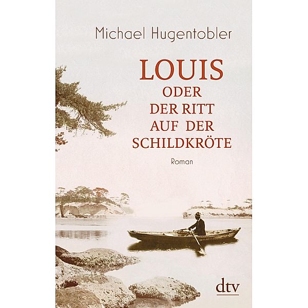 Louis oder Der Ritt auf der Schildkröte, Michael Hugentobler