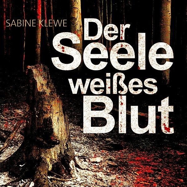 Louis & Salomon - 1 - Der Seele weißes Blut, Sabine Klewe