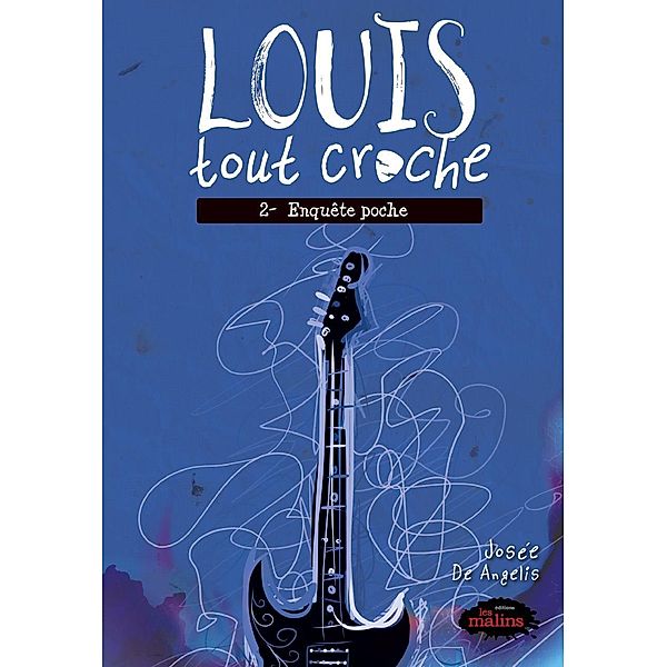 Louis tout croche tome 2: Enquête poche / Louis tout croche, de Angelis Josee de Angelis