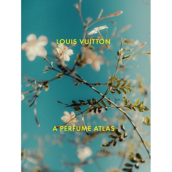Louis Vuitton: A Perfume Atlas, Jacques Cavallier-Belletrud, Lionel Paillès