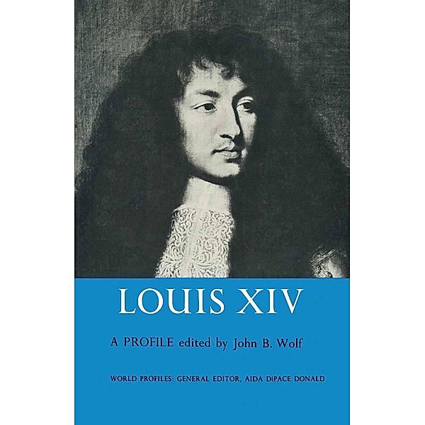 Louis XIV, John B. Wolf