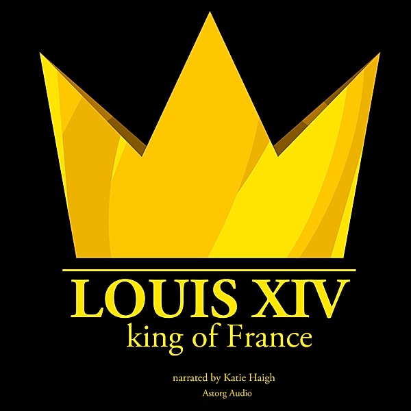 Louis XIV, King of France, J.M. Gardner