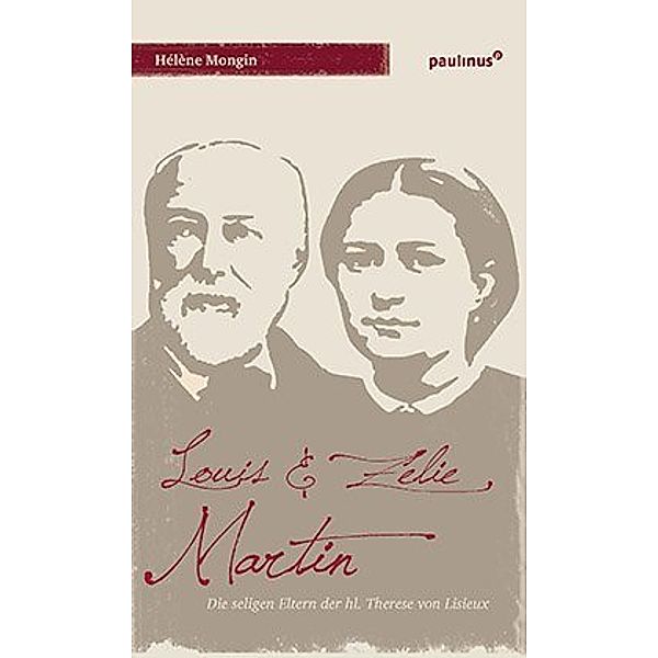 Louis & Zelie Martin, Hélène Mongin