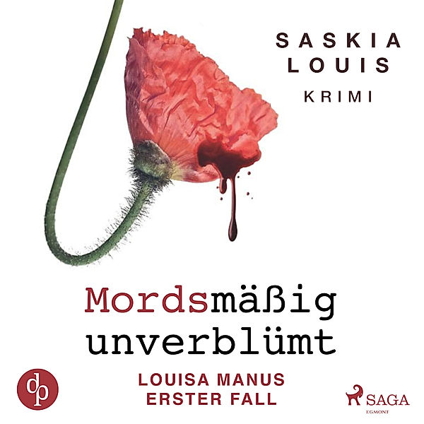 Louisa Manu-Reihe - 1 - Mordsmäßig unverblümt, Saskia Louis