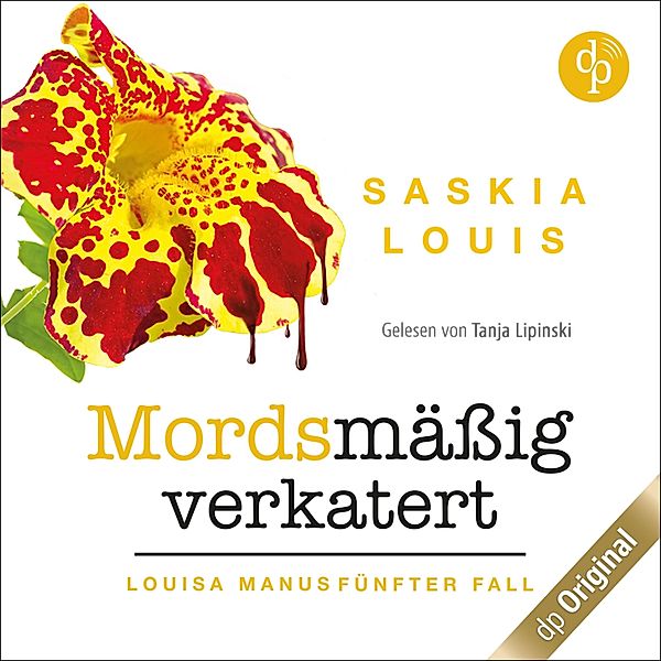 Louisa Manu-Reihe - 5 - Mordsmässig verkatert, Saskia Louis