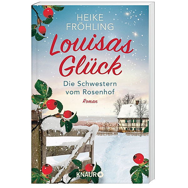 Louisas Glück / Die Schwestern vom Rosenhof Bd.2, Heike Fröhling