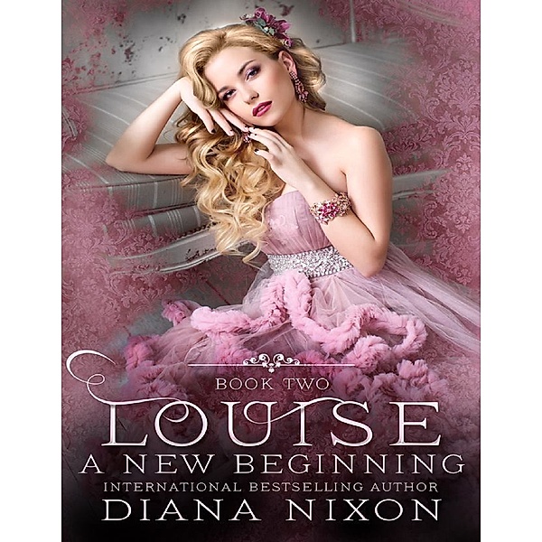 Louise: A New Beginning, Diana Nixon
