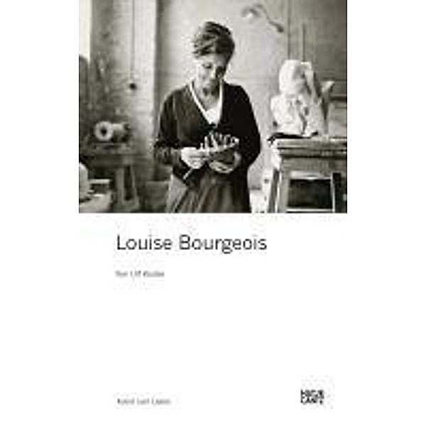 Louise Bourgeois / Kunst zum Lesen, Ulf Küster