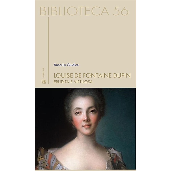 Louise de Fontaine Dupin / Biblioteca Bd.1, Anna Lo Giudice