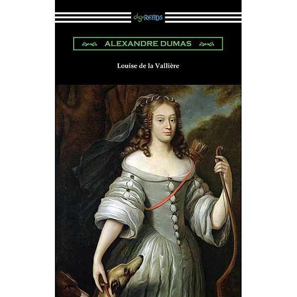 Louise de la Valliere, Alexandre Dumas