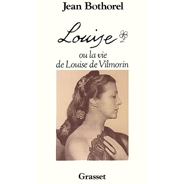 Louise de Vilmorin / Littérature, Jean Bothorel