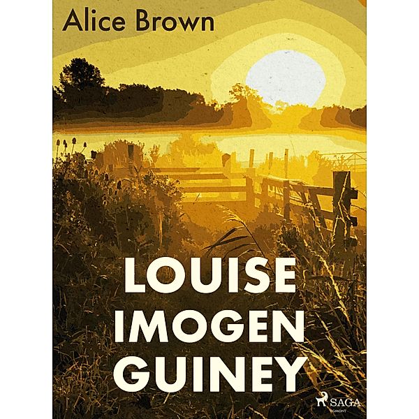 Louise Imogen Guiney, Alice Brown