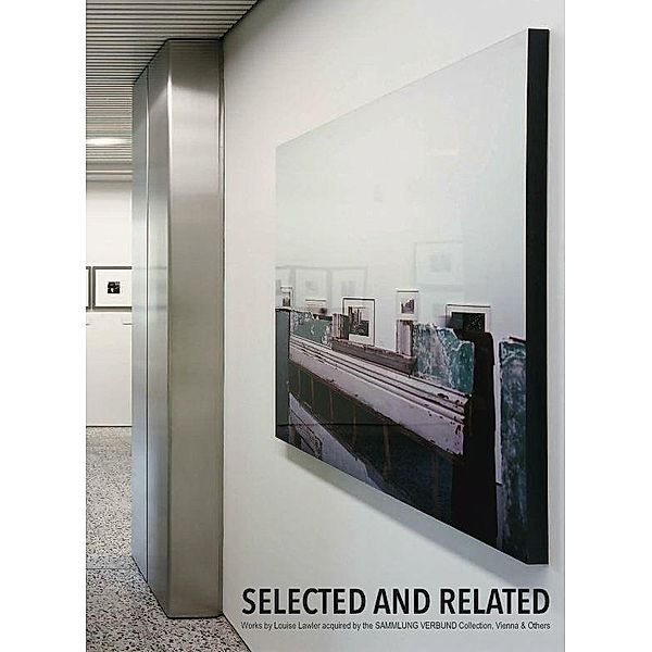 Louise Lawler. Selected and Related, deutsche Ausgabe, Gabriele Schor