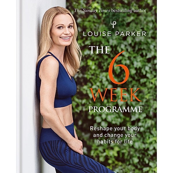 Louise Parker: The 6 Week Programme, Louise Parker