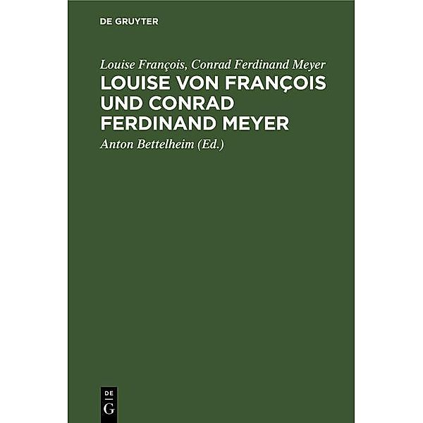 Louise von François und Conrad Ferdinand Meyer, Louise François, Conrad Ferdinand Meyer