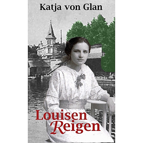 Louisen Reigen, Katja von Glan
