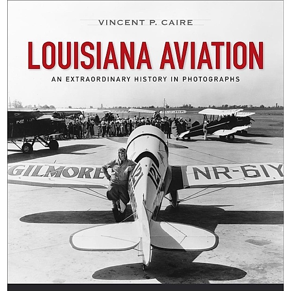 Louisiana Aviation, Vincent P. Caire