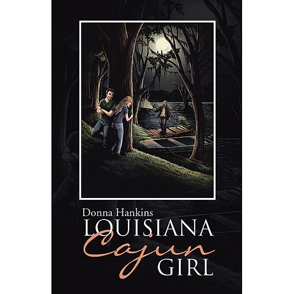 Louisiana Cajun Girl, Donna Hankins