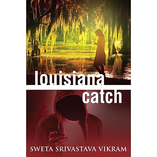Louisiana Catch, Sweta Srivastava Vikram
