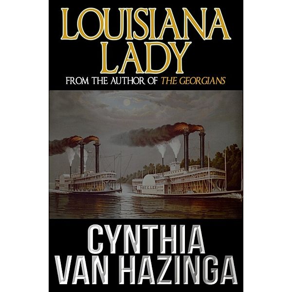 Louisiana Lady, Cynthia Van Hazinga